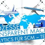 Prozesse transparenter Supply Chain