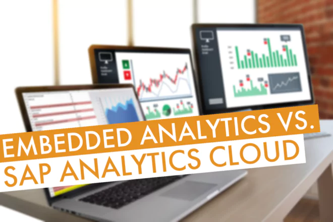 S/4HANA Embedded Analytics; SAP Analytics Cloud