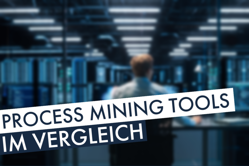 Process Mining Tools im Vergleich