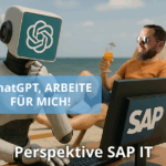 ChatGPT Agent testet Fiori | Perspektive SAP IT – Juli 2025