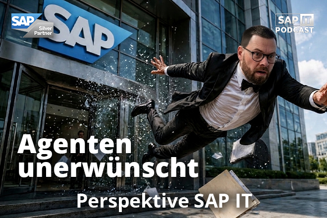 Agenten unerwünscht | Perspektive SAP IT – April 2026
